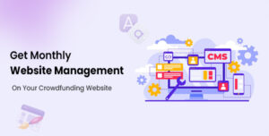 Monthly Website Management for Crowdfunding Website