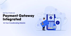 Custom Payment Gateways For CrowdFunding Website