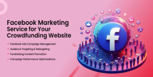 Facebook Marketing Services for Crowdfunding Websites